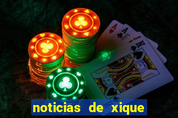 noticias de xique xique bahia